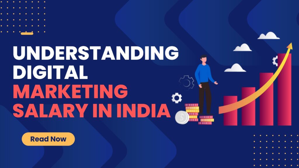 understanding digital marketing salary in india
